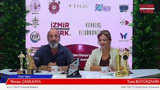🔴ÖZEL YAYIN - Recep ÇAKILKAYA ve Tuna BÜYÜKŞAHİN - İzmir Türk TV Kurul