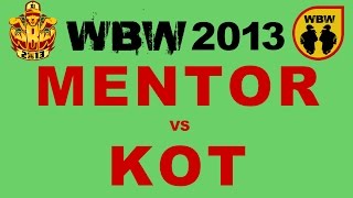 Kot 🆚 Mentor 🎤 WBW 2013 el.3 (freestyle rap battle) Półfinał