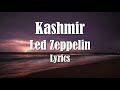Led Zeppelin Kashmir Lyrics FULL HD HQ Audio