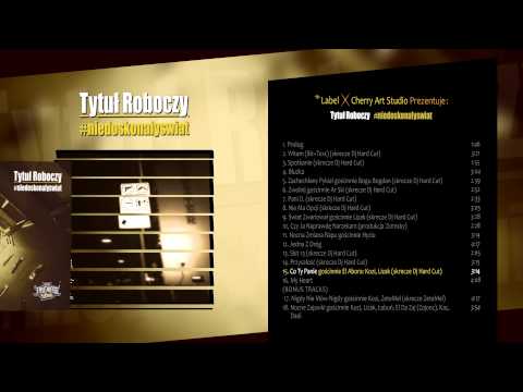 Tytuł Roboczy - Co Ty Panie feat El Abora: Kozi, Lizak