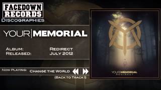 Your Memorial - Redirect - Change the World