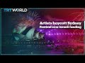 Artists boycott Sydney Festival over Israeli funding