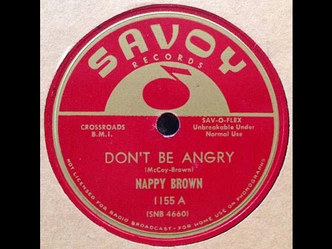 Golden Years: NAPPY BROWN - Don't Be Angry