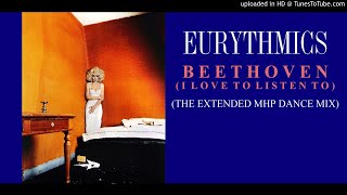 EURYTHMICS - Beethoven (I Love To Listen To) (The Extended MHP Dance Mix)
