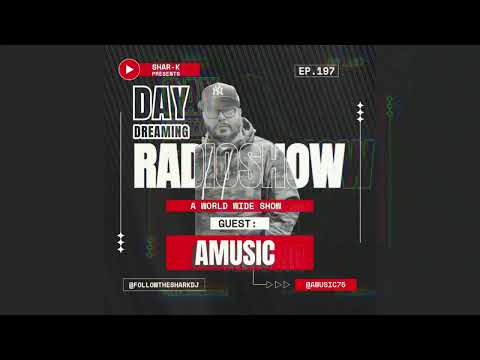 PROMO [] Amusic, Shar-K - Day Dreaming Radioshow Ep.197 | Afro House #afrohouse