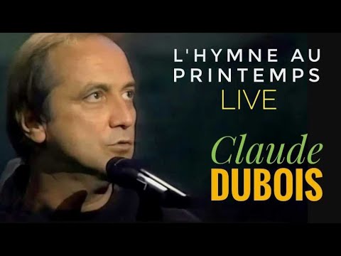 CLAUDE DUBOIS 🎤 L'hymne Au Printemps 🌱 (Live au Capitole de Québec) 1997