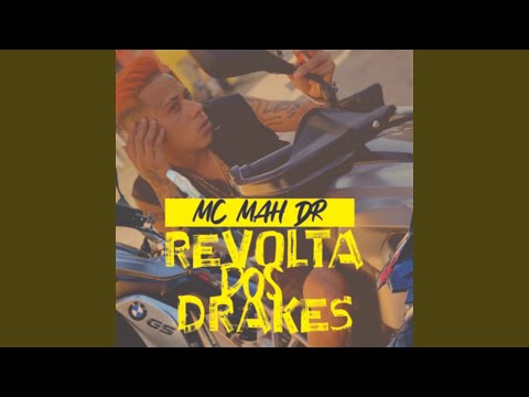 Os Drake Tá Revoltado