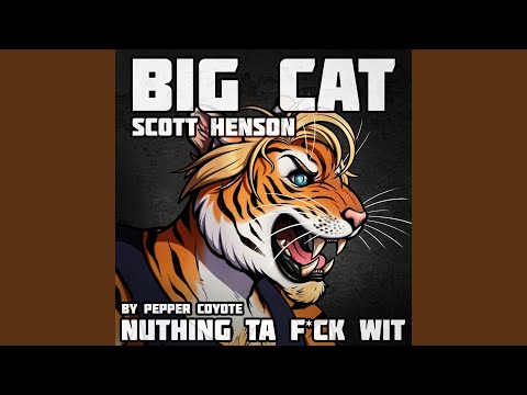 Nuthing Ta Fuck Wit: Big Cat Scott Henson Walk on Theme