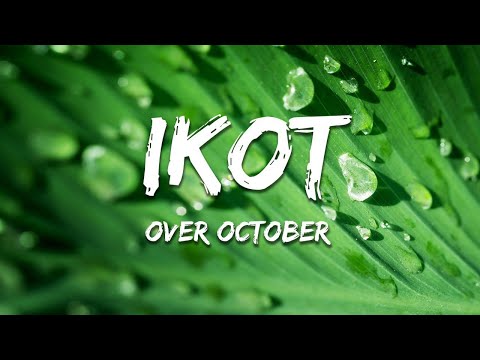 Over October - Ikot (Lyrics)