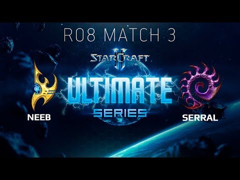 Ultimate Series 2018 Season 2 Global Playoff - Ro8 Match 2: Neeb (P) vs Serral (Z)
