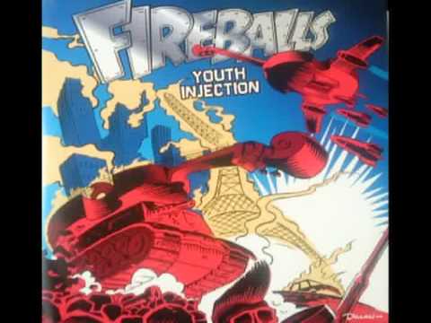 FIREBALLS - Youth Injection