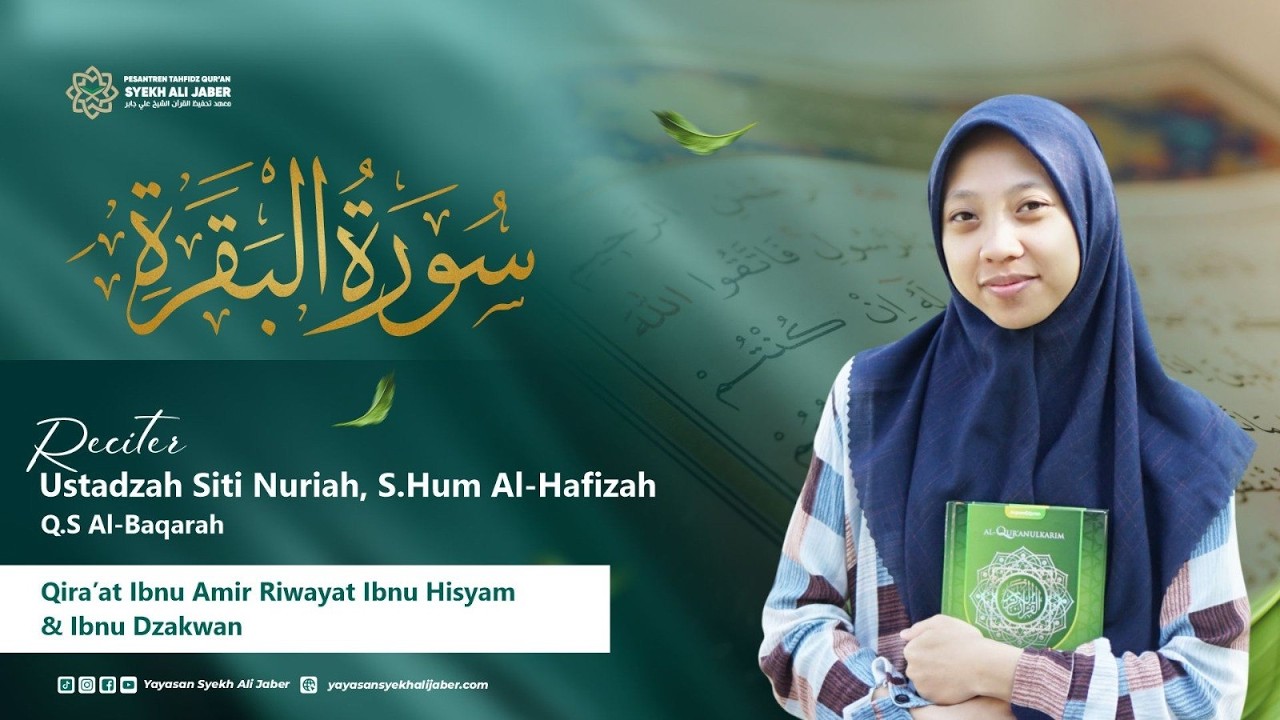 Murottal Surah Al-Baqarah Ustzh Siti Nuriah | Qira'at Ibnu 'Amir Riwayat Ibnu Hisyam & Ibnu Dzakwan