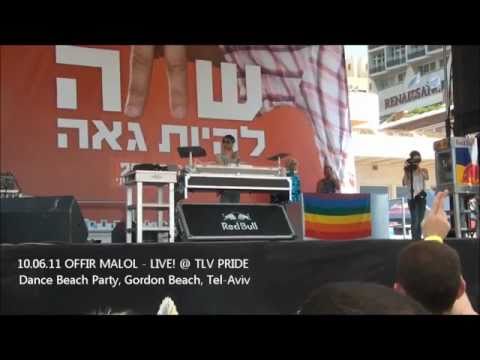 10.06.11 OFFIR MALOL - LIVE! @ TLV PRIDE, Gordon Beach, Tel-Aviv HD