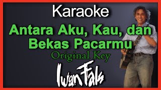 Download lagu Antara Aku, Kau, dan Bekas Pacarmu - Iwan Fals (Karaoke) Original Key/Nada Pria mp3 Download lagu Antara Aku, Kau, dan Bekas Pacarmu - Iwan Fals (Karaoke) Original Key/Nada Pria mp3