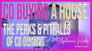 Co Buying a House | Shared Ownership Mortgage | Homebuyers Co Buying Houses [THE PERKS & PITFALLS]