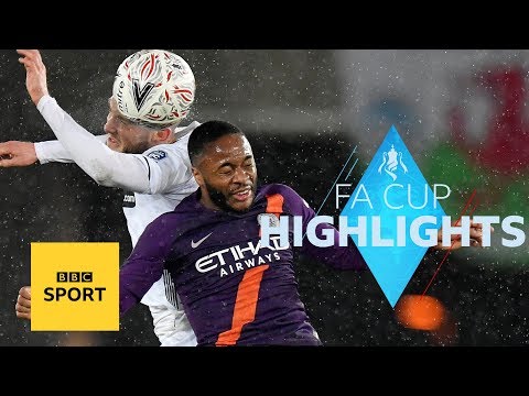 Highlights: Swansea City 2-3 Manchester City | FA Cup | BBC Sport