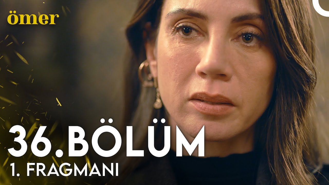Ömer 36. Bölüm 1. Fragmanı
