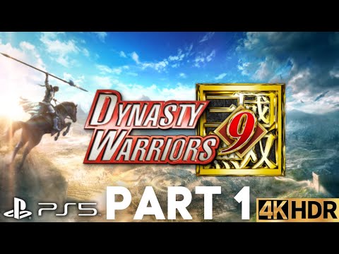 DYNASTY WARRIORS 9 Gameplay Walkthrough Part 1 | PS5, PS4 | 4K HDR (No Commentary Gaming)