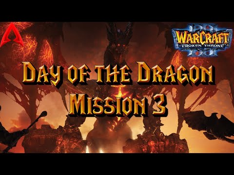 Warcraft 3 Custom Campaign || Day of the Dragon v3.1 Mission 3