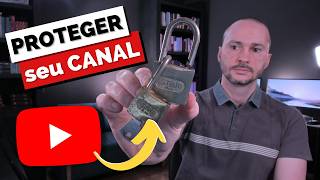 🔒 A ÚNICA forma de PROTEGER seu Canal no YouTube contra hackers