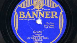 Sugar by Lou Gold and his Orchestra, 1931