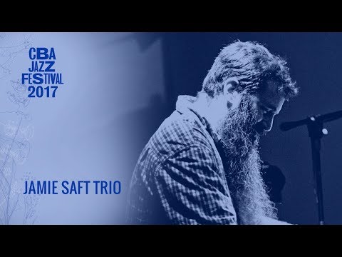 Jamie Saft Trio | CBA JAZZ FESTIVAL 2017