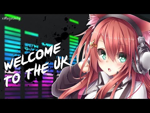 Nightcore - Welcome To The UK | Lyrics