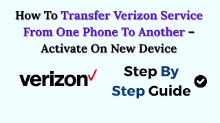 How To Transfer Verizon Service From One Phone To Another – Activate On New Device (2026)