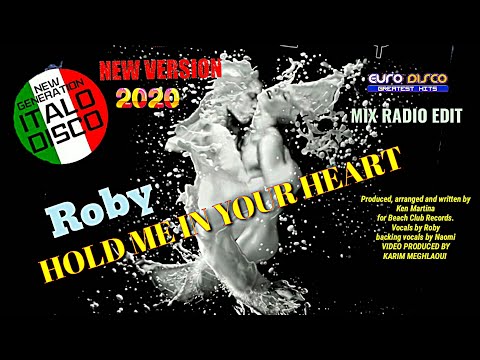 Roby - Hold Me in Your Heart -  New Version 2020 (Radio Vocal Anniversary Mix) Italodisco