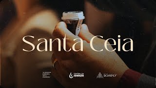 Culto De Santa Ceia | Central da Adoração