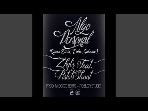 Algo Personal (feat. Zkylz Garcia)