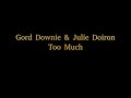 Gord Downie & Julie Doiron - Too Much