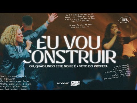Eu Vou Construir  Oh Quão Lindo Esse Nome É  Voto Do Profeta (part. Gabi Sampaio) - SOM DO CÉU