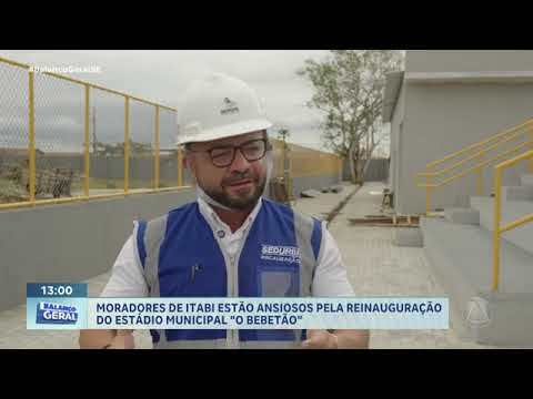 MORADORES DE ITABI COMEMORAM OBRA DO ESTÁDIO BEBETÃO - GOVERNO DE SERGIPE