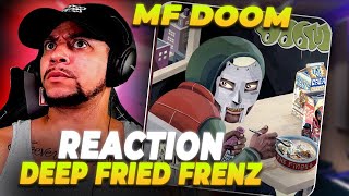 MY FAV SONG SO FAR!!! MF Doom - Deep Fried Frenz (REACTION) *Flashback Friday*