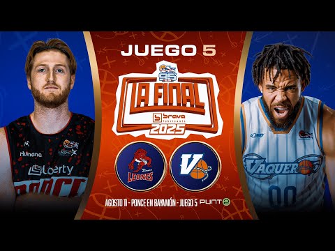 Leones de Ponce vs. Vaqueros de Bayamón - Juego #5 - La Final Brava 2025 - 8/11/25