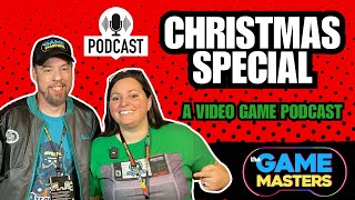 The Game Masters Christmas Special! THE GAME MASTERS EP. 28