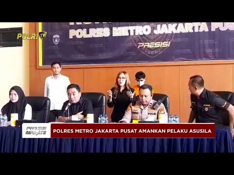 PRESISI UPDATE: POLRES METRO JAKARTA PUSAT AMANKAN PELAKU TINDAK ASUSILA 18/04/25 (16.00)
