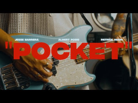 Jesse Barrera, Albert Posis, Patrick Hizon - "Pocket" (Lyric Video)