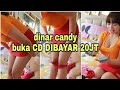 DINAR CANDY Buka CD Dibayar 20juta
