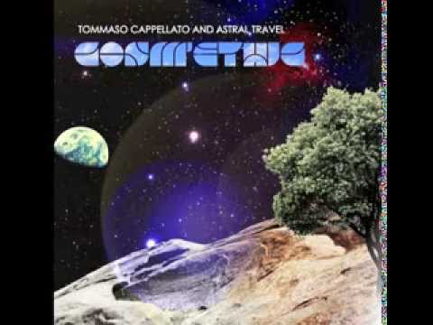 Tommaso Cappellato & Astral Travel - 