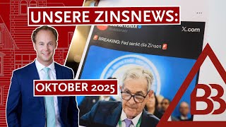 Zinsnews: Oktober 2025
