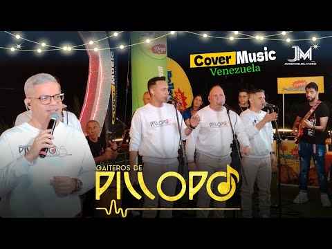 Pillopo Ft Cover Music Venezuela / Gaiteros de Pillopo los originales