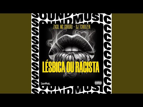 LÉSBICA OU RACISTA