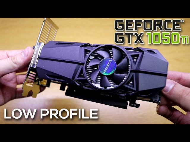 Card Màn Hình Gigabyte GeForce GTX 1050 Ti OC Low Profile 4G