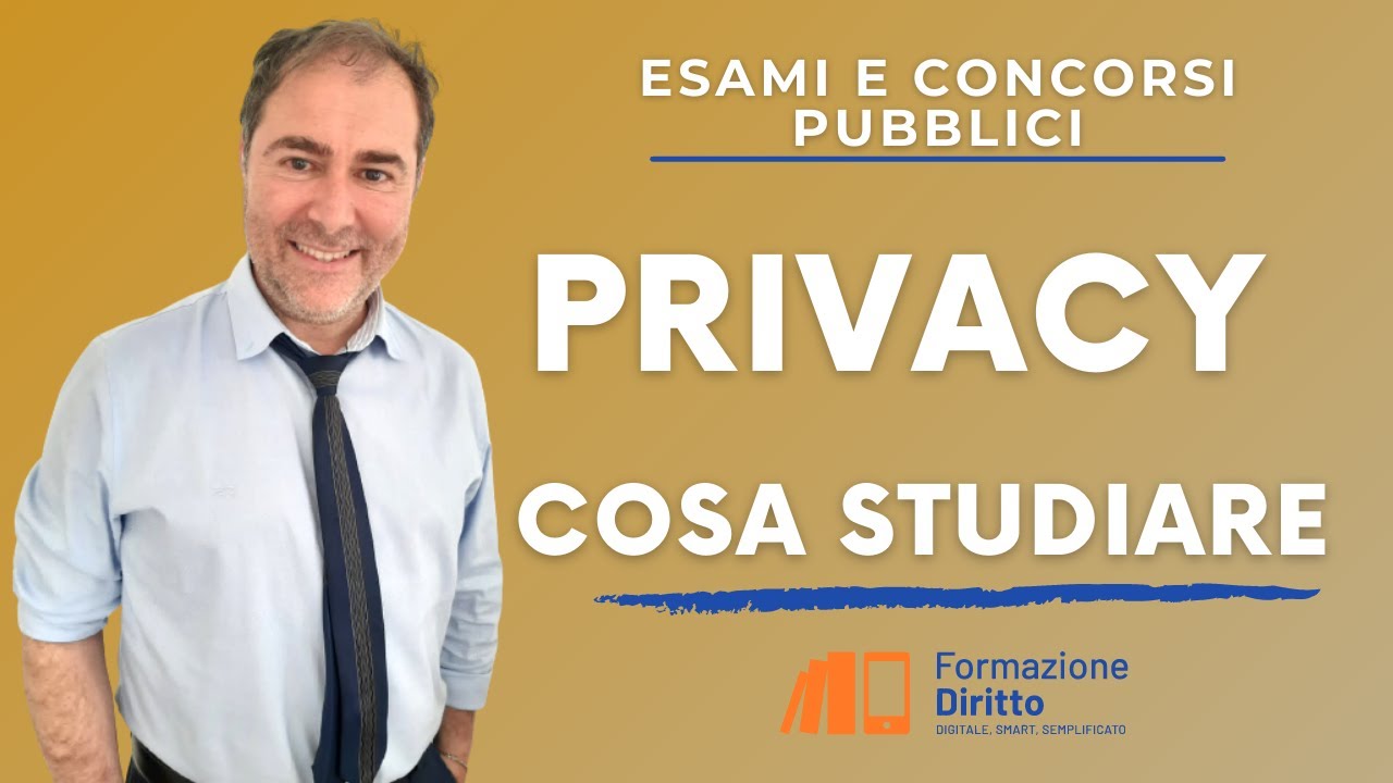 Normativa Privacy: vediamo i riferimenti da studiare