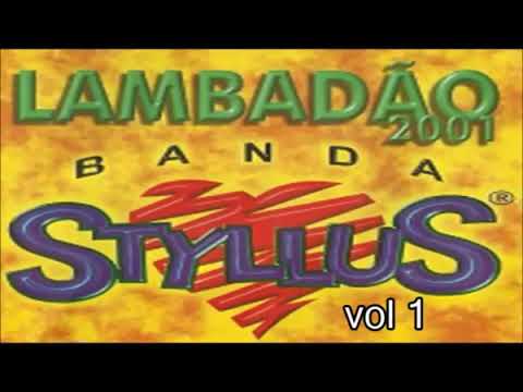 Banda Styllus - Lambadão Vol 1 ANOS 2000