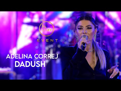 Adelina Correj - Dadush (Live Event 2022)  4K