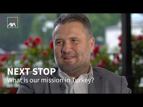 What is our mission in Turkey 🇹🇷? | AXA