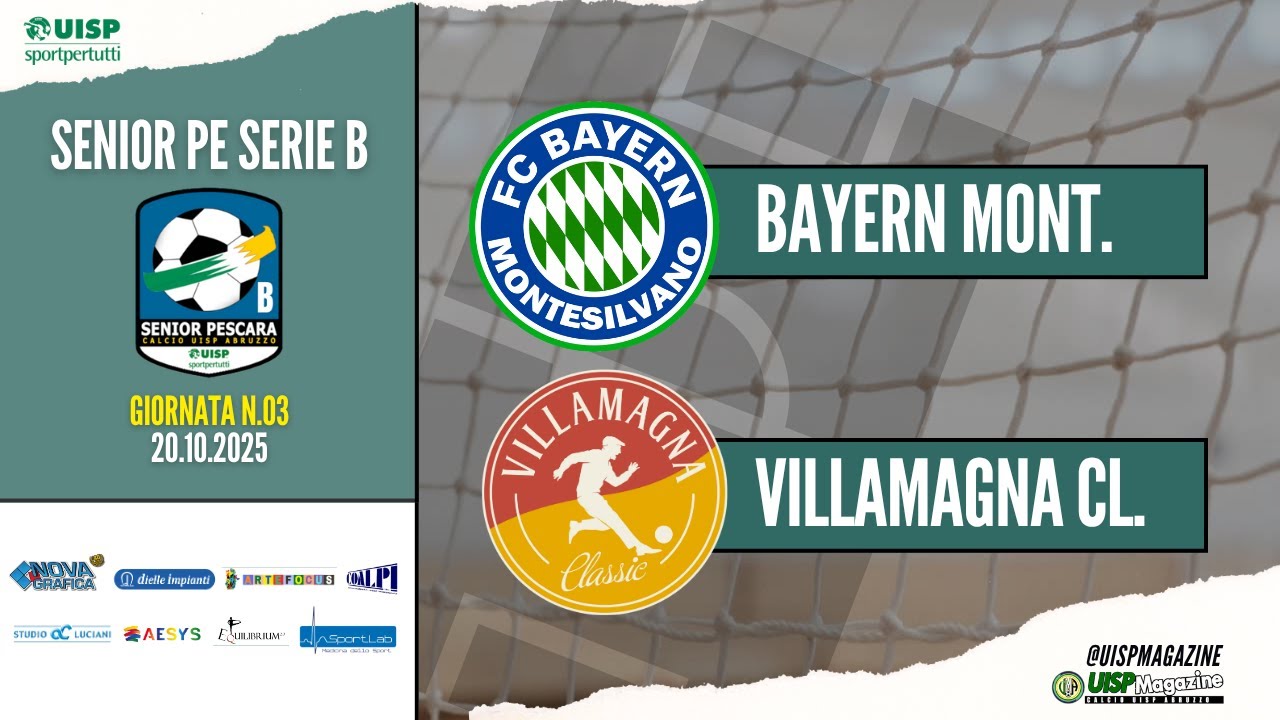 🟩 03G SENIOR PE | SERIE B | BAYERN MONTESILVANO - VILLAMAGNA CLASSIC | #calcio #uisp #abruzzo